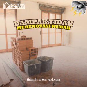 Read more about the article 5 Dampak Tidak Renovasi Rumah Bagi Penghuninya