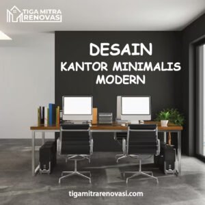 Read more about the article Desain Kantor Minimalis Modern, Ciptakan Produktivitas dan Kenyamanan Kerja